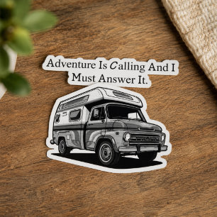 Adventure Is Calling I Must Answer Explore Outdoor