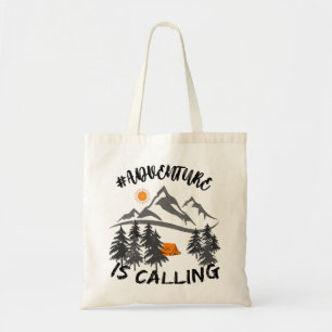 Adventure is calling, Mountains, Outdoors, Camping Tote Bag