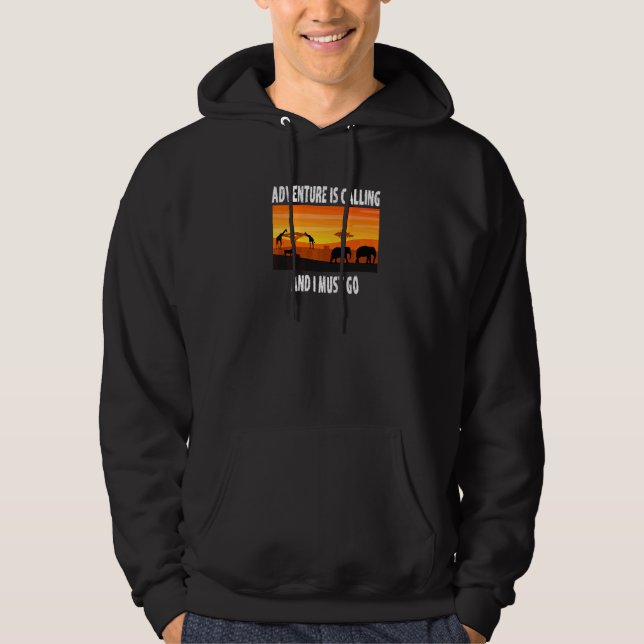Adventure Is Calling Safari   Hoodie (Front)