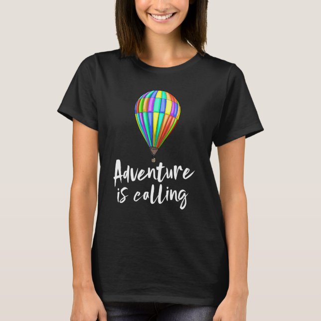 Adventure Is Calling Tees Hot Air Balloon Shirts W (Front)