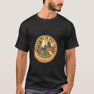 Adventure Is Out There But So Are Serial Killers T T-Shirt