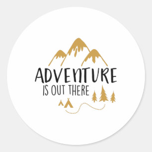 adventure is out there classic round sticker