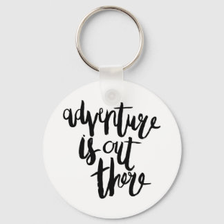 Adventure is Out There Key Ring