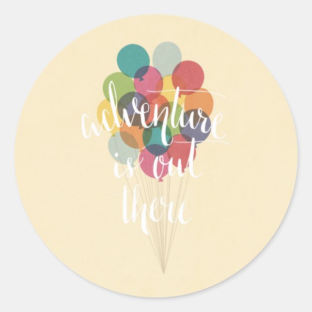 Adventure is Out There modern balloon design Classic Round Sticker (Front)