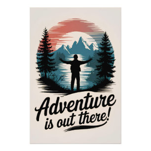 Adventure is out there photo print