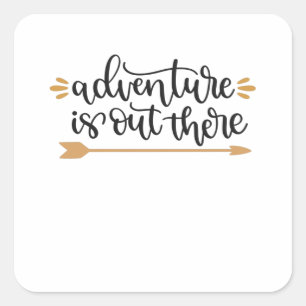 adventure is out there square sticker