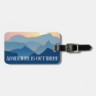 Adventure is out there sunset and mountains tag