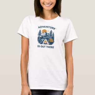Adventure is out there T-Shirt