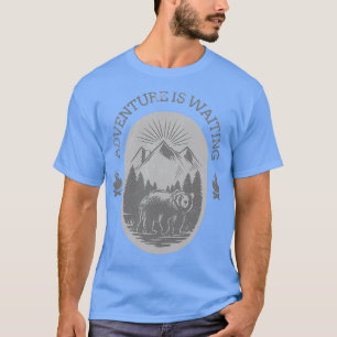ADVENTURE IS WAITING 2 T-Shirt