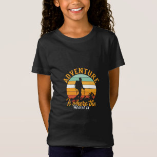Adventure Is Where the Heart Is T-Shirt
