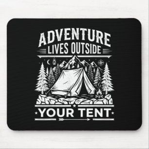 Adventure lives outside tent camping hiking - mouse mat