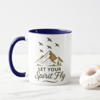 Adventure Mug | Let Your Spirit Fly | Mountain & N