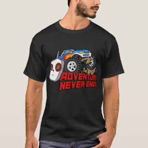 Adventure never ends RC truck model making gay pri T-Shirt