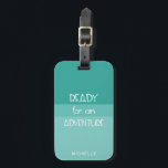 Adventure Ombre Teal | Monogram Luggage Tag<br><div class="desc">Custom script in cartoon font "ready for an adventure" with teal ombre palette background and a custom monogram in decorative font</div>