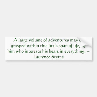 Adventure Quote Laurence Sterne Bumper Sticker
