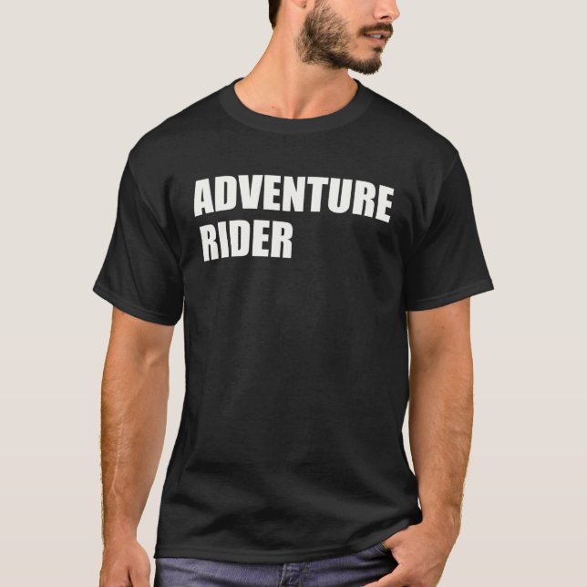 Adventure Rider for Adventure Bike MotorcycleTouri T-Shirt (Front)