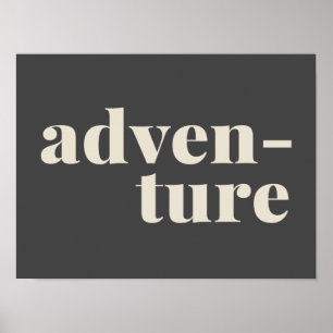 Adventure   Simple Inspirational Travel Quote Gray Poster