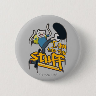 Adventure Time   Finn "I Am Into This Stuff" 6 Cm Round Badge