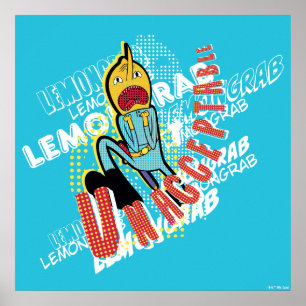 Adventure Time Lemon Grab "UNACCEPTABLE" Poster