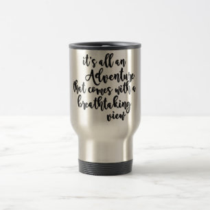 adventure with a breathtaking view black white travel mug
