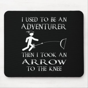 Adventurer Then I Took An Arrow To The Knee Video Mouse Mat