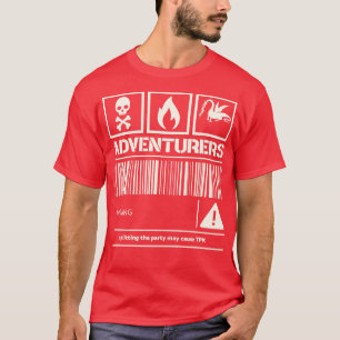 Adventurers Warning Splitting the party may cause  T-Shirt