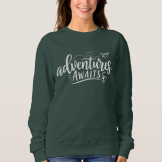 Adventures Awaits Travel Quote Cute Paper Aeroplan Sweatshirt