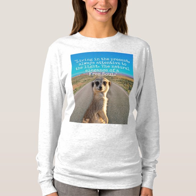 Adventurous Meerkat Living T-Shirt (Front)