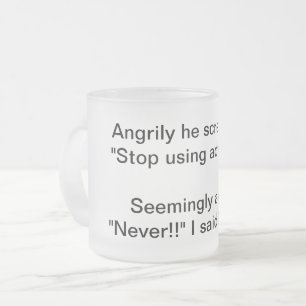 Adverb Argument Frosted Glass Coffee Mug