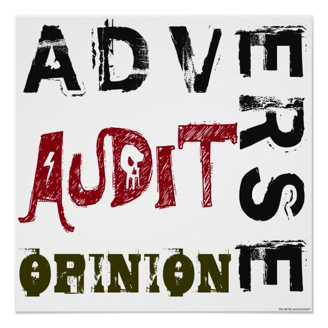 "Adverse Audit Opinion" Poster (Front)