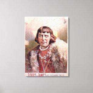 Advertisement for 'Louis James as Richard III' (co Canvas Print