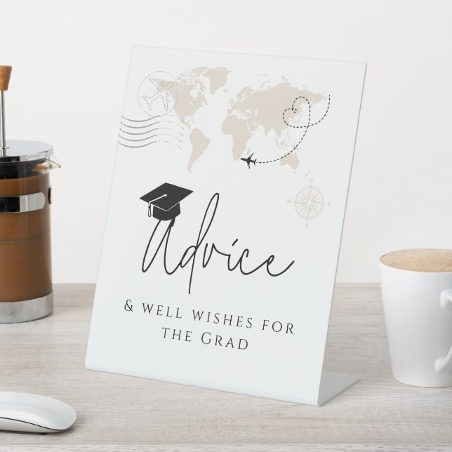 Advice and well wishes World Map travel Graduation Pedestal Sign (In SItu)