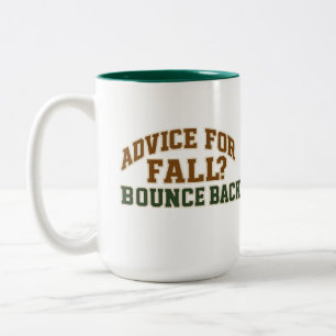 Advice for Fall Bounce Back Design Two-Tone Coffee Mug