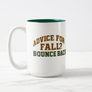 Advice for Fall Bounce Back Design Two-Tone Coffee Mug
