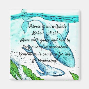 Advice from a Whale Magnet