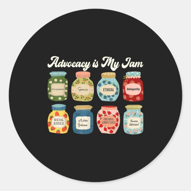 Advocacy Is My Jam Social Justice Equality Awarene Classic Round Sticker (Front)