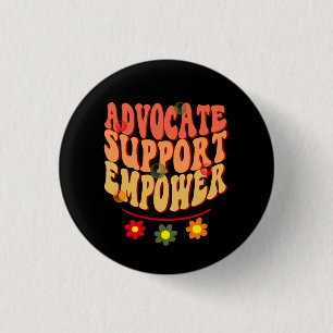 Advocate Support Empower 3 Cm Round Badge