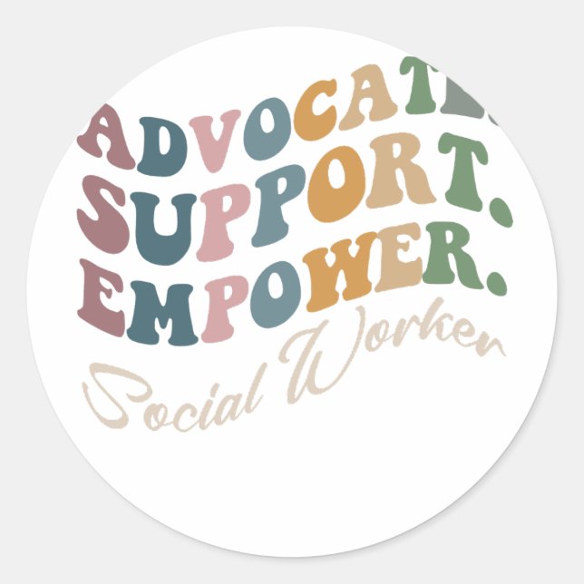 Advocate Support Empower Groovy Social Worker Grad Classic Round Sticker (Front)