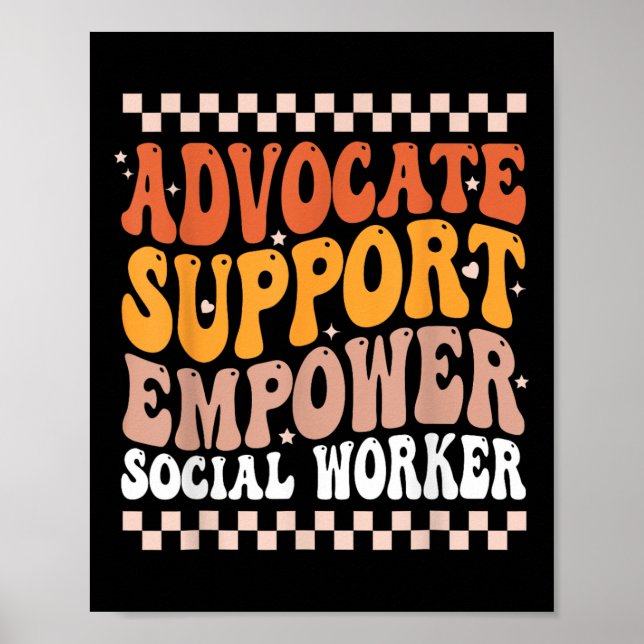 Advocate Support Empower Social Worker Social Work Poster (Front)