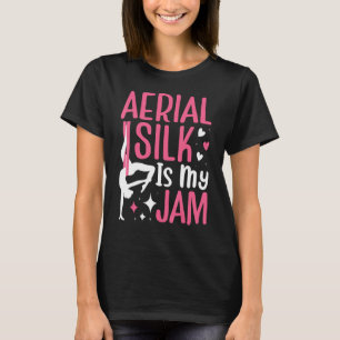 Aerial Silk Aerialist I m Hanging By A Thread T-Shirt