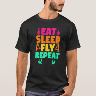 Aerial Silks Aerial Acrobatics  Eat Sleep Fly Repe T-Shirt