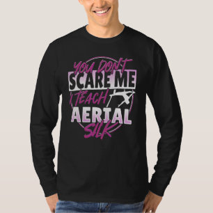 Aerial Silks for an Aerialist 2 T-Shirt