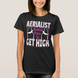 Aerial Silks for an Aerialist T-Shirt