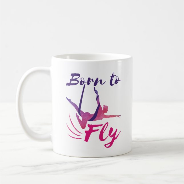 Aerial Yoga Silks Born to Fly Coffee Mug (Left)