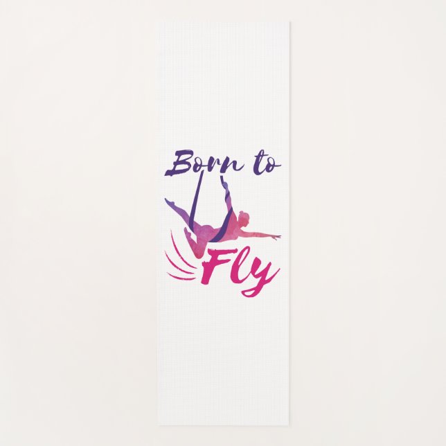 Aerial Yoga Silks Born to Fly Yoga Mat (Front)