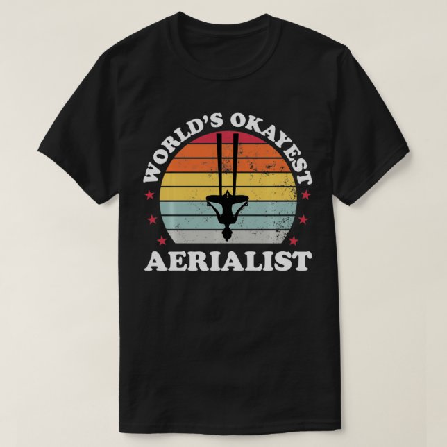 Aerialist Aerial Silks Dancer Air Yoga Acrobatics  T-Shirt (Design Front)