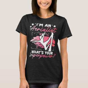 Aerialist Aerial Yoga Performer And Aerial Silk A T-Shirt