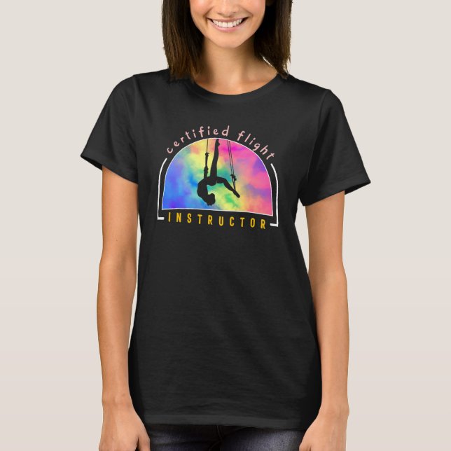Aerialists Circus Certified Flight Instructor Acro T-Shirt (Front)