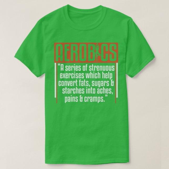 Aerobics Funny Definition Humour Sarcasm T-Shirt (Design Front)