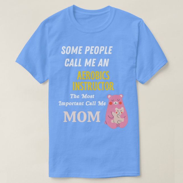 aerobics instructor 24 T-Shirt (Design Front)